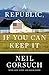 A Republic, If You Can Keep It