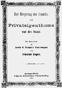 Der Ursprung der Familie, des Privateigenthums und des Staats. Im Anschluss an L. H. Morgan’s Forschungen