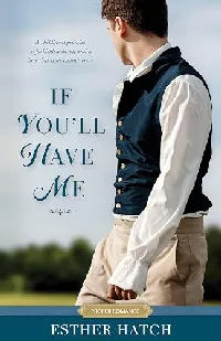 If You’ll Have Me