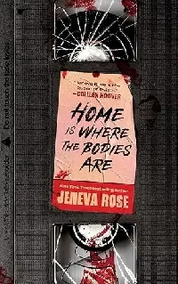Home Is Where the Bodies Are