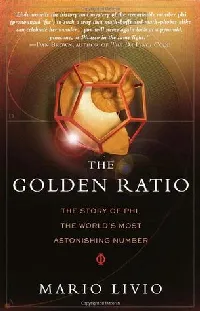 The Golden Ratio: The Story of Phi, the World's Most Astonishing Number
