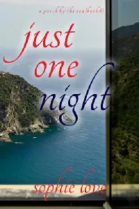 Just One Night (A Porch by the Sea—Book Four)