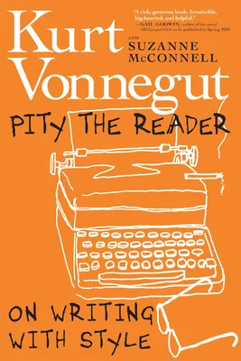 Pity the Reader: On Writing With Style