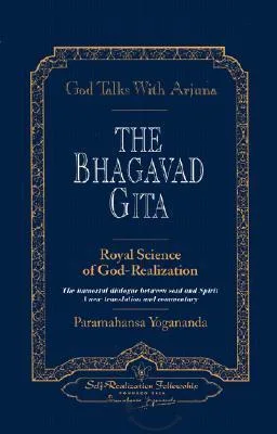 The Bhagavad Gita: Royal Science of God-Realization