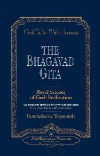 The Bhagavad Gita: Royal Science of God-Realization