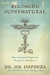 Becoming Supernatural: How Common People are Doing the Uncommon