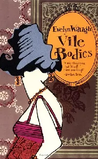 Vile Bodies