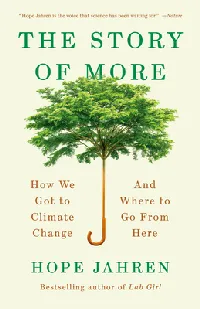The Story of More: How We Got to Climate Change and Where to Go from Here