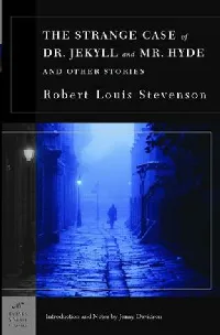 The Strange Case of Dr. Jekyll and Mr. Hyde and Other Stories
