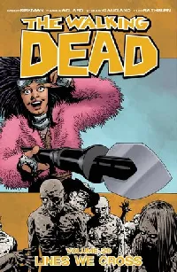 The Walking Dead, Vol. 29: Lines We Cross (Comics)
