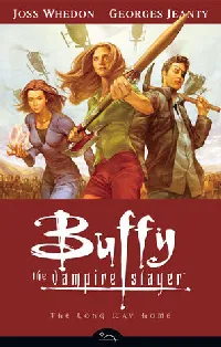 Buffy the Vampire Slayer: Season 8, Vol. 1: The Long Way Home