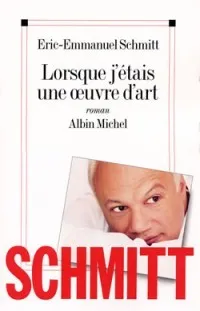 Lorsque j'étais une œuvre d'art