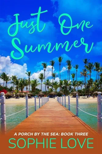 Just One Summer (A Porch by the Sea—Book Three)