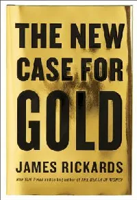 The New Case for Gold