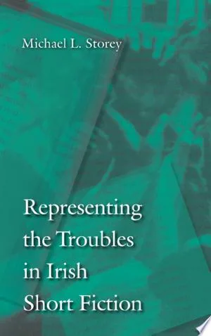 Representing the Troubles in Irish Short Fiction