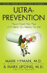 Ultraprevention: The 6-Week Plan That Will Make You Healthy for Life