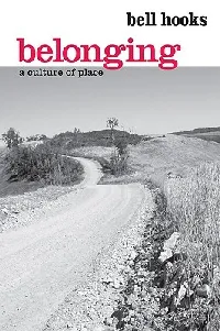 Belonging: A Culture of Place