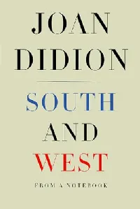South and West: From a Notebook
