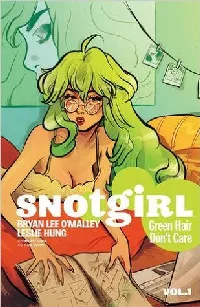 Snotgirl, Vol. 1: Green Hair Don't Care