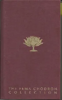 The Pema Chodron Collection: The Wisdom of No Escape: Start Where You Are: When Things Fall Apart (Hardbound)