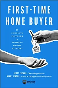 First-Time Home Buyer: The Complete Playbook to Avoiding Rookie Mistakes