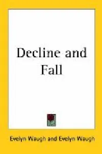 Decline and Fall