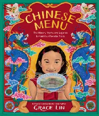 Chinese Menu: The History, Myths, and Legends Behind Your Favorite Foods