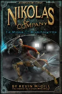The Merman and The Moon Forgotten (Nikolas and Company