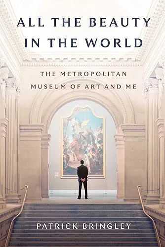All the Beauty in the World: The Metropolitan Museum of Art and Me