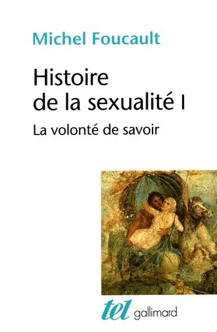 Histoire de la sexualité 1. La Volonté de savoir