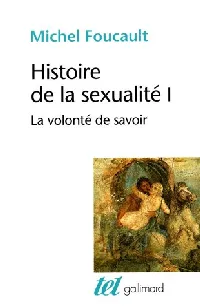 Histoire de la sexualité 1. La Volonté de savoir
