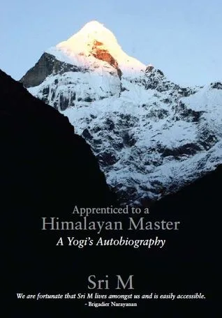 Apprenticed to a Himalayan Master: A Yogi's Autobiography cover