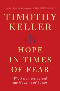 Hope in Times of Fear: The Resurrection and the Meaning of Easter