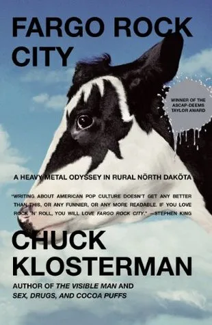 Fargo Rock City: A Heavy Metal Odyssey in Rural North Dakota cover