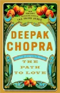 The Path to Love: Spiritual Strategies for Healing