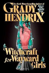Witchcraft for Wayward Girls