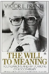 The Will to Meaning: Foundations and Applications of Logotherapy