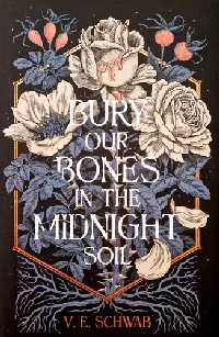 Bury Our Bones in the Midnight Soil