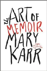 The Art of Memoir