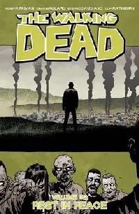 The Walking Dead, Vol. 32: Rest in Peace