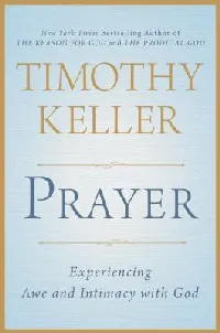 Prayer: Experiencing Awe and Intimacy with God