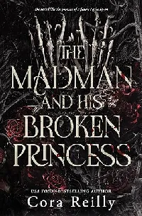 The Madman and His Broken Princess