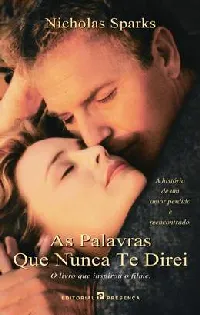 As Palavras que Nunca Te Direi