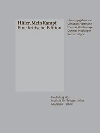Hitler, Mein Kampf - Eine kritische Edition