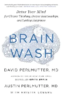 Brain Wash: Detox Your Mind for Clearer Thinking, Deeper Relationships, and Lasting Happiness