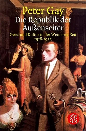 Die Republik der Außenseiter: Geist und Kultur in der Weimarer Zeit 1918-1933 cover