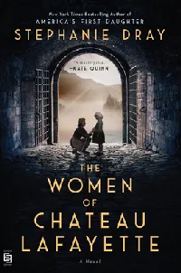 The Women of Chateau Lafayette