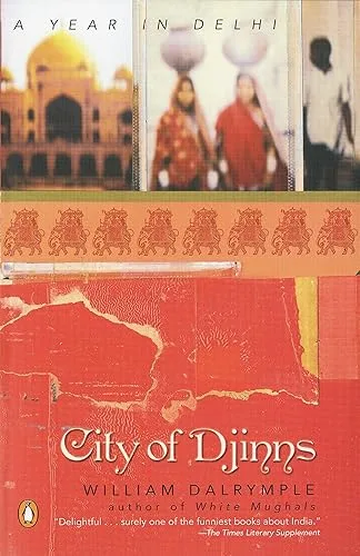 City of Djinns: A Year in Delhi cover