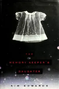 The Memory Keeper's Daughter