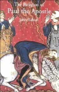 The Religion of Paul the Apostle